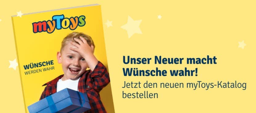 Der myToys Katalog mit super Angeboten Der myToys Katalog mit einer tollen Auswahl an Spielsachen & mehr